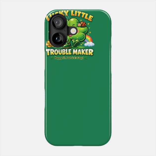 Lucky Little Trouble Maker Phone Case by CrazyGirl