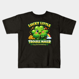 Lucky Little Trouble Maker Kids T-Shirt