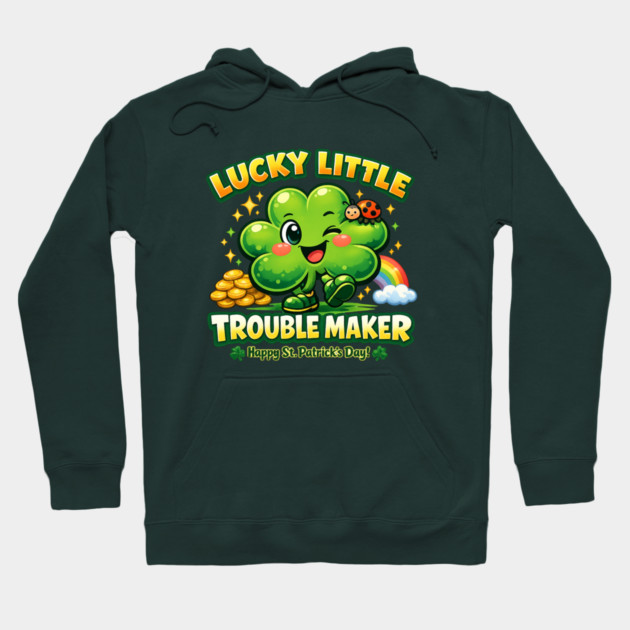 Lucky Little Trouble Maker Hoodie by CrazyGirl