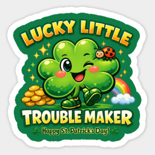 Lucky Little Trouble Maker Magnet