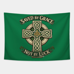 Saved by Grace Not by Luck Tapestry