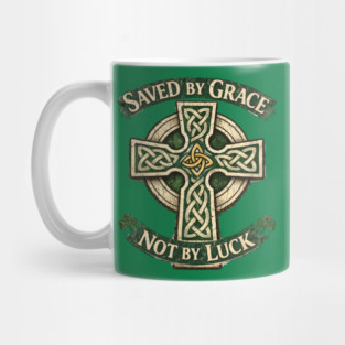 Saved by Grace Not by Luck Mug