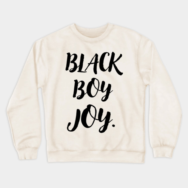 Black Boy Joy Crewneck Sweatshirt by The WYLD Tribe