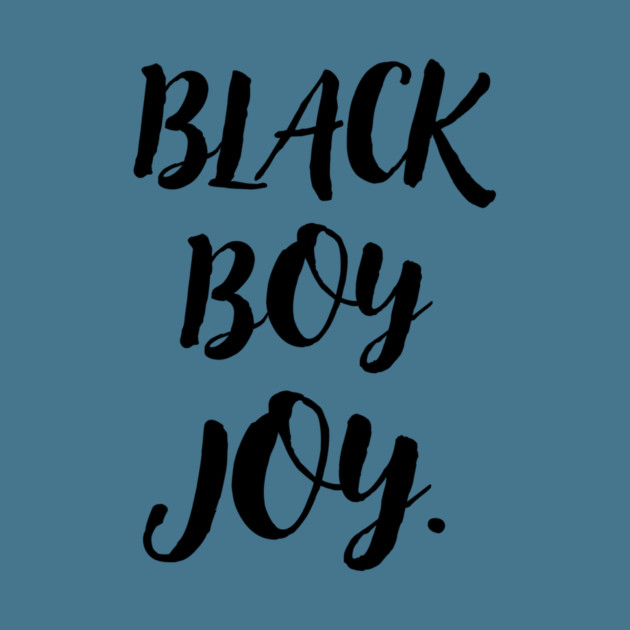 Black Boy Joy by The WYLD Tribe