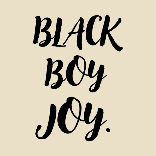 Black Boy Joy by The WYLD Tribe