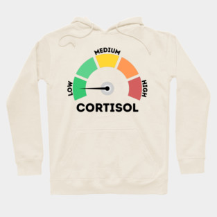 Low Cortisol Level Hoodie