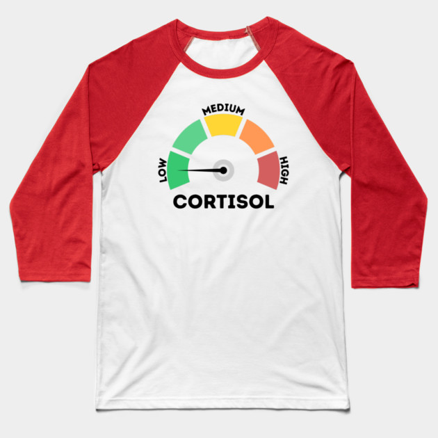 Low Cortisol Level Baseball T-Shirt by The WYLD Tribe