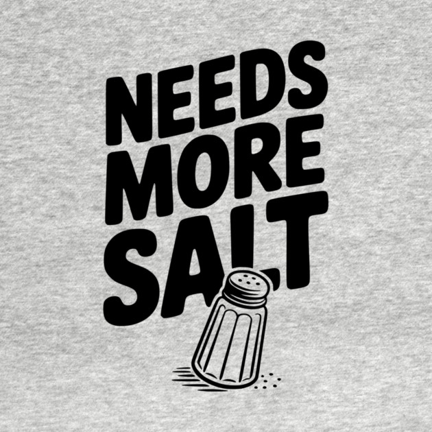 Needs More Salt by Frank Ring