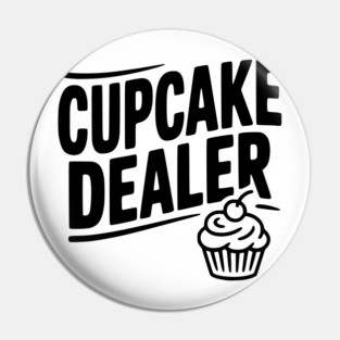 Cupcake Dealer Pin