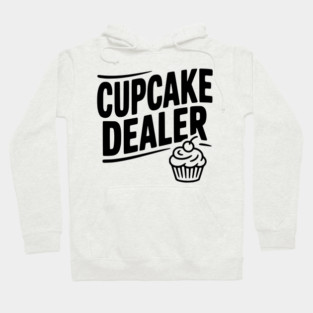 Cupcake Dealer Hoodie