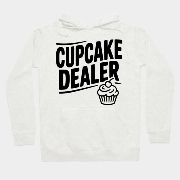 Cupcake Dealer Hoodie by Frank Ring