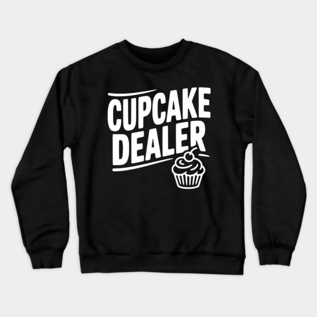 Cupcake Dealer Crewneck Sweatshirt by Frank Ring