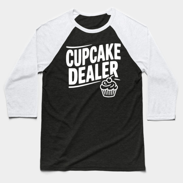 Cupcake Dealer Baseball T-Shirt by Frank Ring
