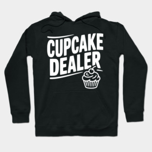 Cupcake Dealer Hoodie