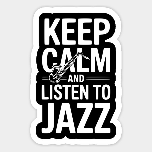 Keep Calm and Listen to Jazz Magnet by Frank Ring