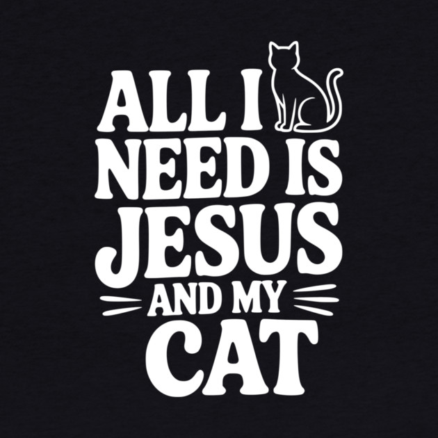 All I Need is Jesus and My Cat by Frank Ring