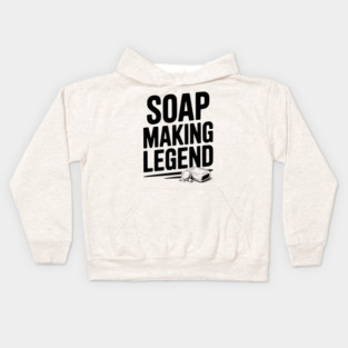 Soap Making Legend Kids Hoodie