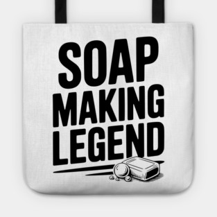 Soap Making Legend Tote