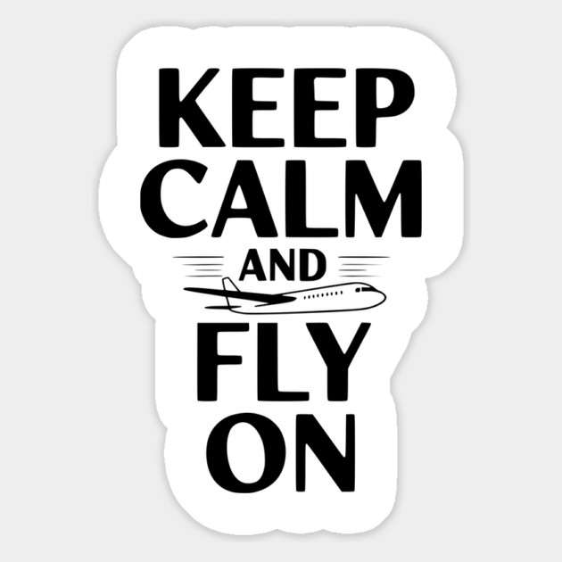 Keep Calm and Fly On Magnet by Frank Ring