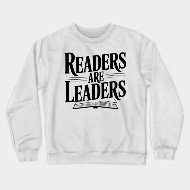Readers are Leaders Crewneck Sweatshirt by Frank Ring