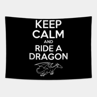Keep Calm and Ride a Dragon Tapestry