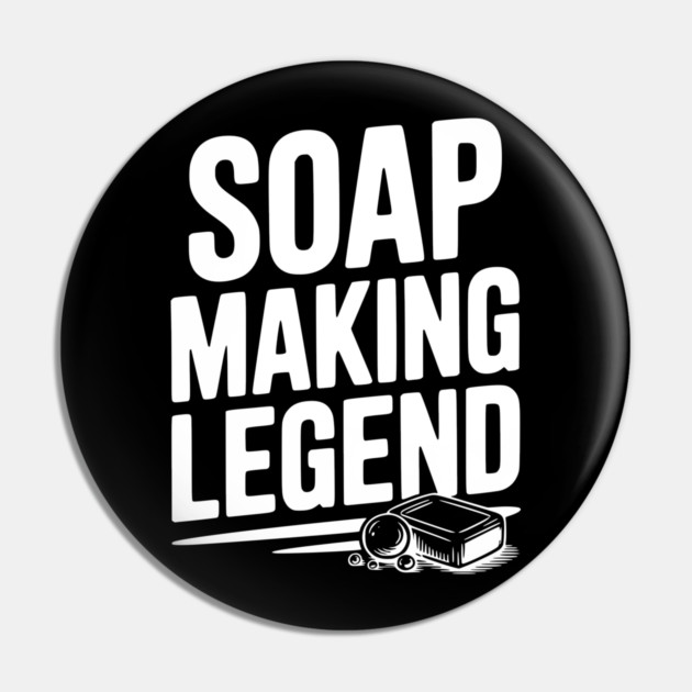 Soap Making Legend Pin by Frank Ring