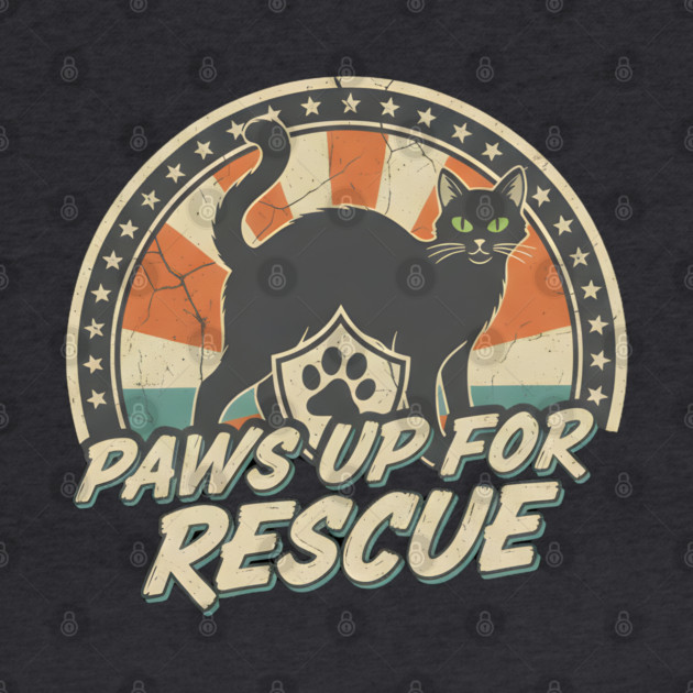 PAWS UP FOR RESCUE by Cataura