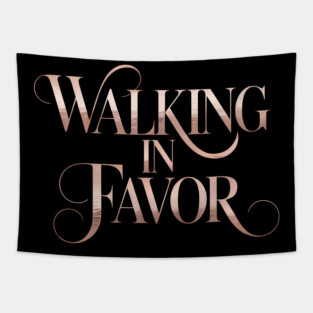 Walking In Favor Christian Gift Tapestry