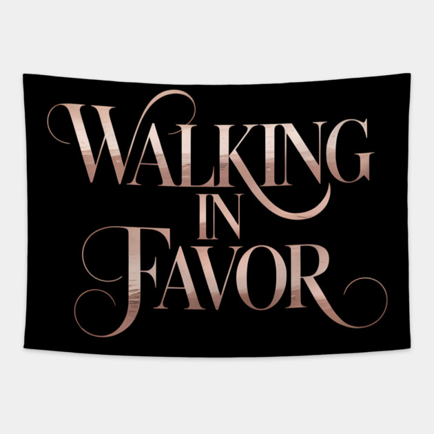 Walking In Favor Christian Gift Tapestry by Francisca's Store
