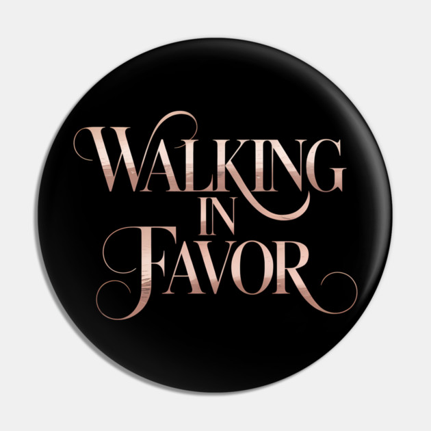 Walking In Favor Christian Gift Pin by Francisca's Store