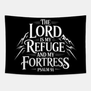 The Lord Is My Refuge and My Fortress Christian Gift Tapestry