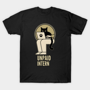 UNPAID INTERN T-Shirt