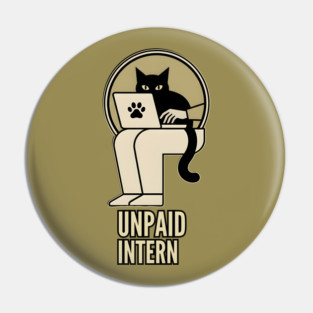 UNPAID INTERN Pin