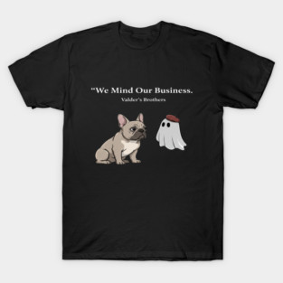 We Mind Our Business Funny French Bulldog & Ghost – Cute Halloween Meme Design T-Shirt