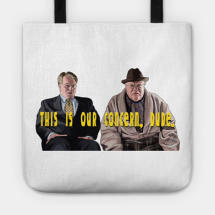 This Is Our Concern, Dude. Tote