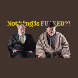 Nothing is F*CKED?! T-Shirt