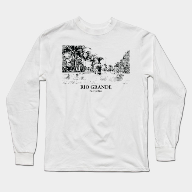 Río Grande - Puerto Rico Long Sleeve T-Shirt by Lakeric