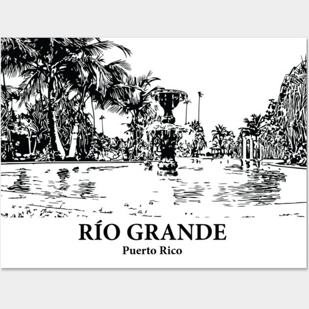 Río Grande - Puerto Rico Wall Art by Lakeric