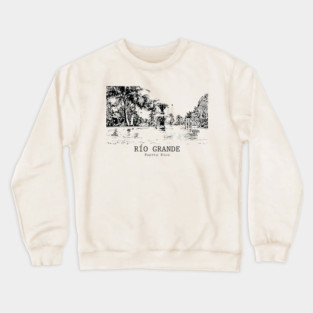 Río Grande - Puerto Rico Crewneck Sweatshirt
