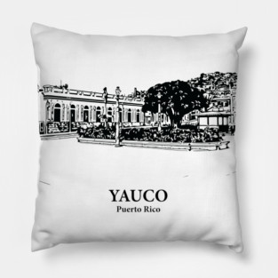Yauco - Puerto Rico Pillow