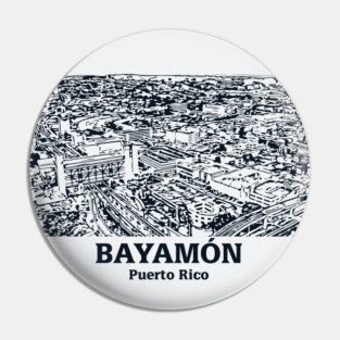 Bayamón - Puerto Rico Pin