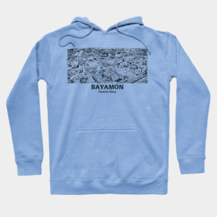 Bayamón - Puerto Rico Hoodie