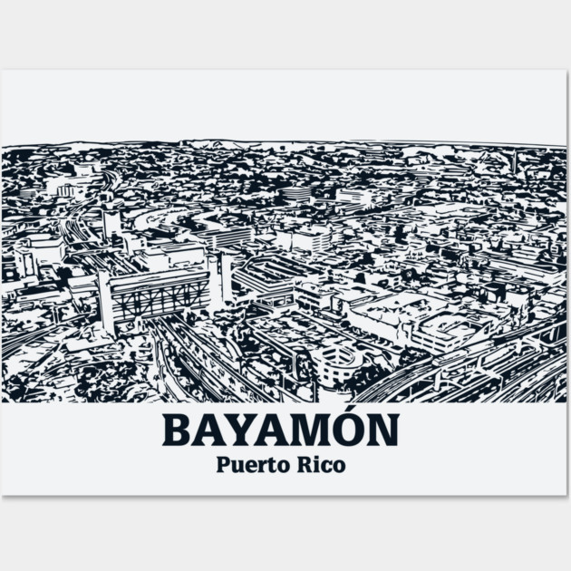 Bayamón - Puerto Rico Wall Art by Lakeric