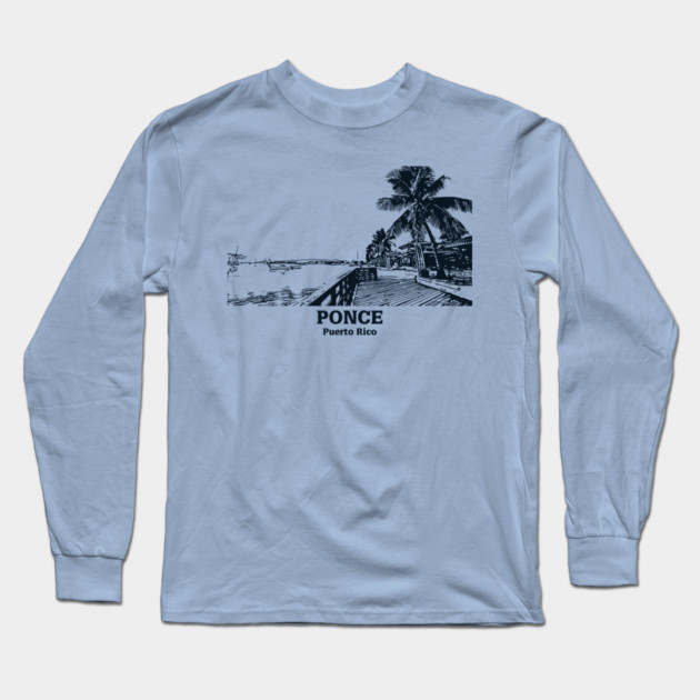 Ponce - Puerto Rico Long Sleeve T-Shirt by Lakeric