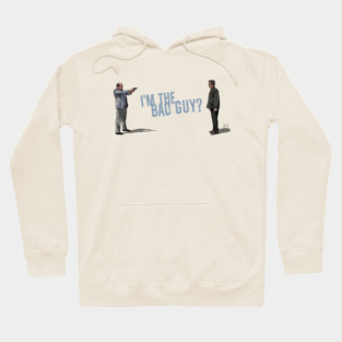 Falling Down: I'm the Bad Guy? Hoodie