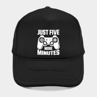 Gaming Just Five More Minutes Video Games Lover Gamer Hat