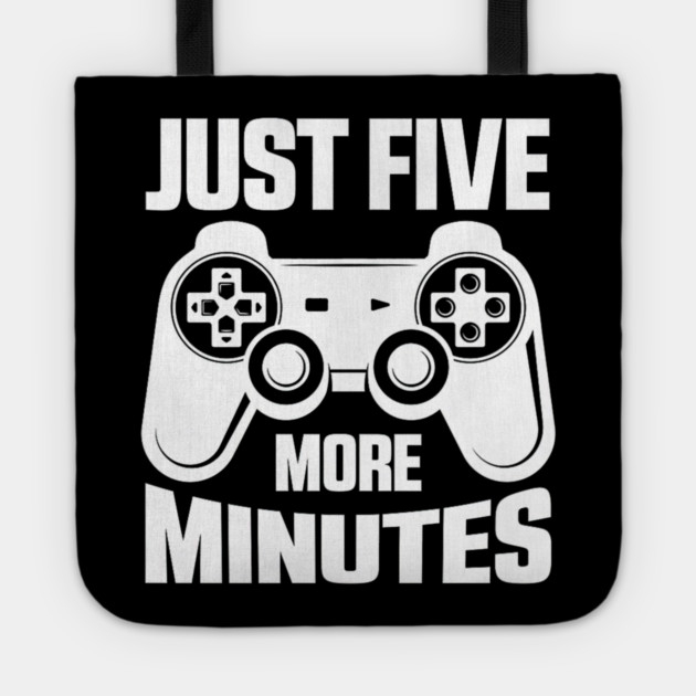Gaming Just Five More Minutes Video Games Lover Gamer Tote by yangho