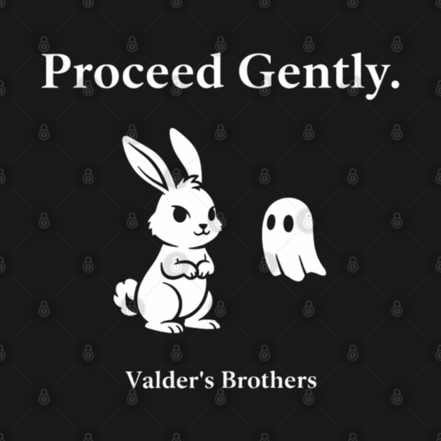 Proceed Gently – Cute Bunny Mental Health Motivational Quote Design by Valder’s Brothers