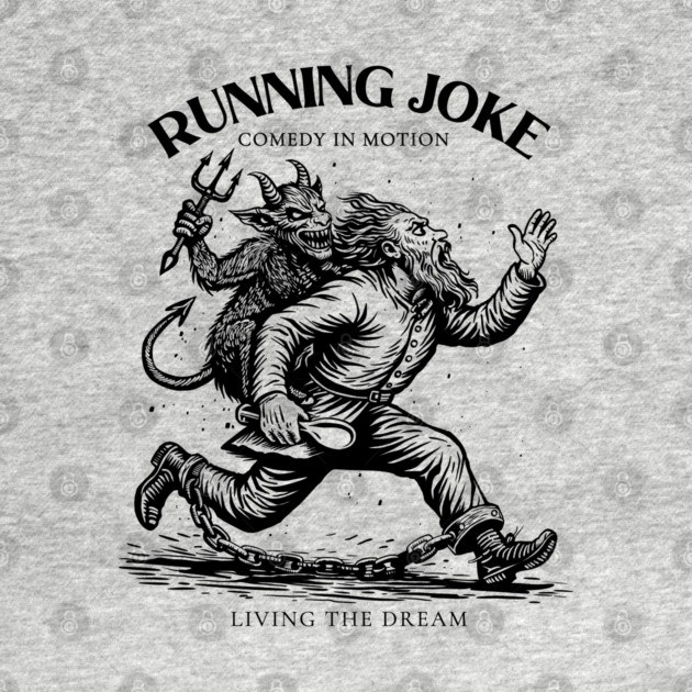 RUNNING JOKE by artslaves