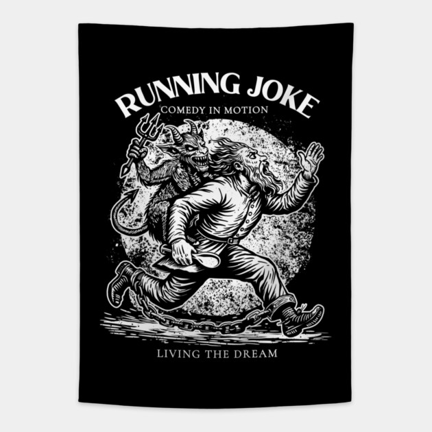 RUNNING JOKE Tapestry by artslaves